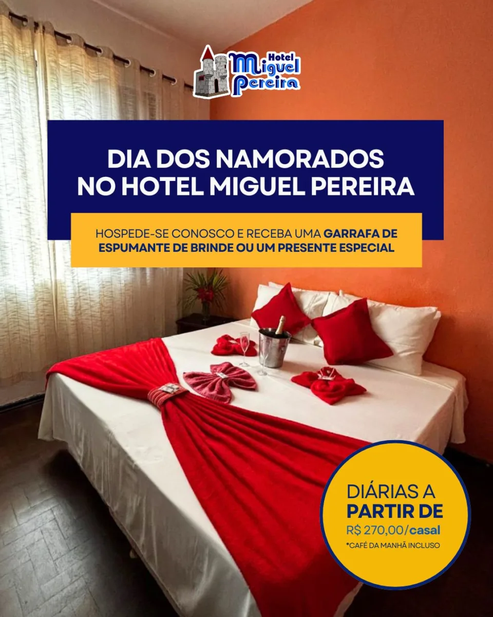 Hotel Miguel Pereira - Dia dos Namorados 2026