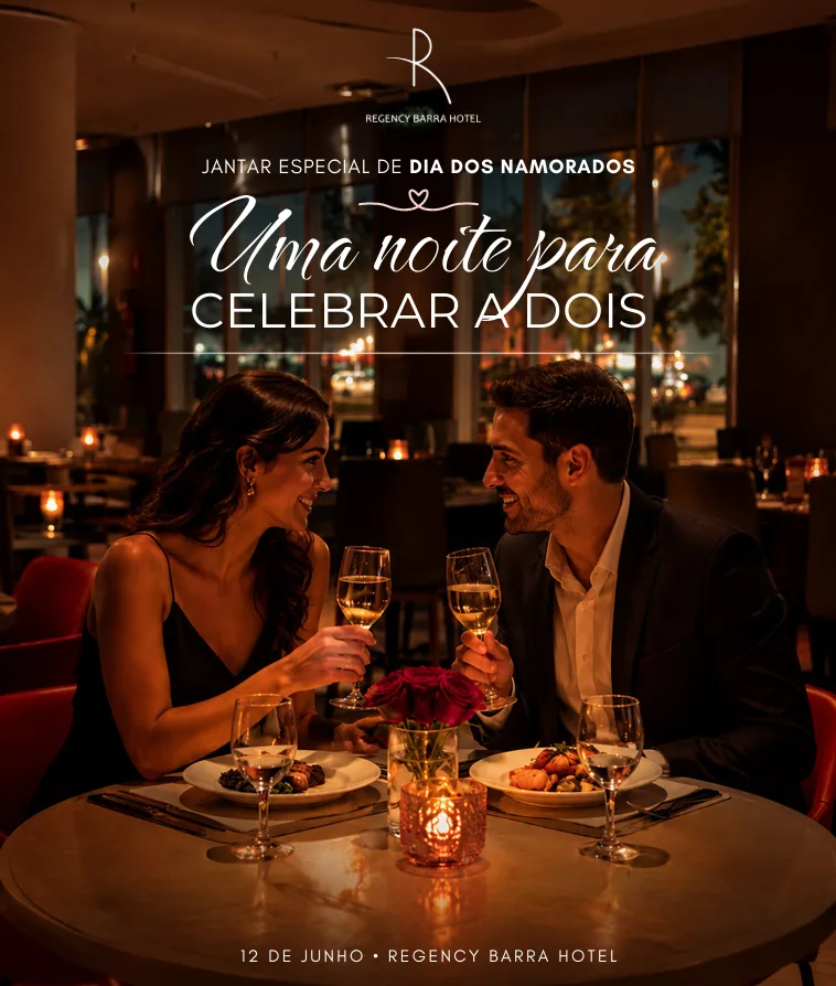 Dia dos Namorados no Regency Barra Hotel