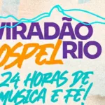 Cartaz de divulgacao da segunda edicao do Viradao Gospel no Rio de Janeiro, com 24 horas de shows e atividades culturais gratuitas em diferentes regioes da cidade