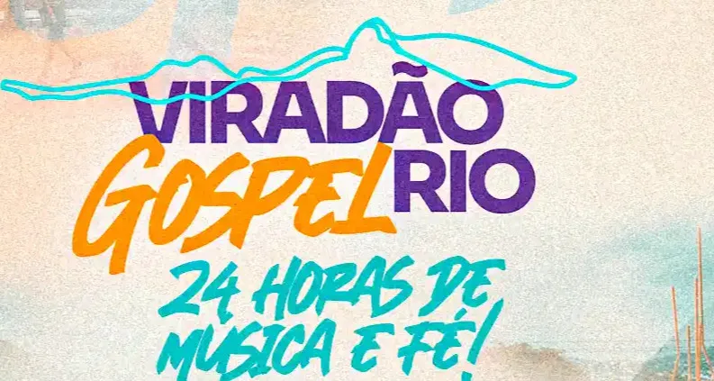 Cartaz de divulgacao da segunda edicao do Viradao Gospel no Rio de Janeiro, com 24 horas de shows e atividades culturais gratuitas em diferentes regioes da cidade