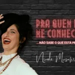 Nicole Musafir no espetáculo Pra Quem Não Me Conhece