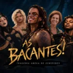 Cartaz do espetáculo As Bacantes, montagem do Teatro do Mar no Centro do Rio