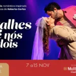 Cartaz da comédia musical Detalhes de Nós Dois, com Helga Nemetik e Pedro Henrique Lopes, no Teatro Multiplan