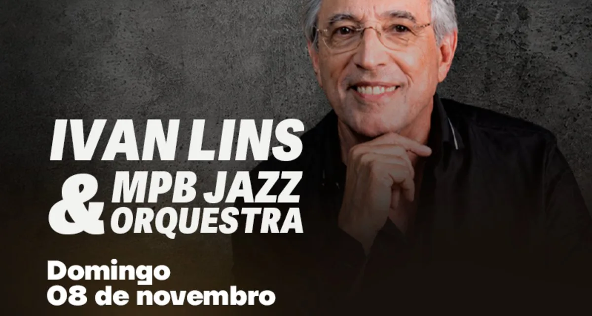 Ivan Lins e MPBJazz Orquestra no Theatro Municipal do Rio de Janeiro, domingo, 8 de novembro