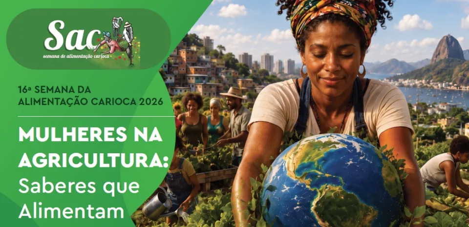 Arte oficial da 16ª Semana da Alimentação Carioca – SAC Rio 2026, com feiras agroecológicas e Festival Comida de Favela na cidade do Rio